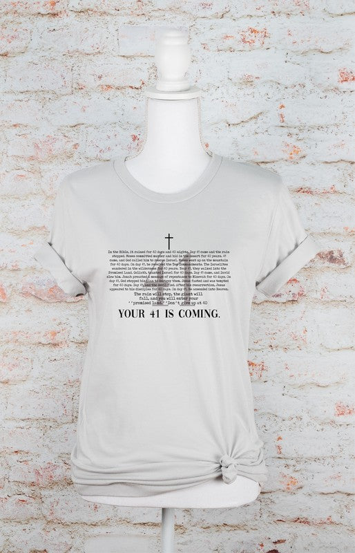 Your Day 41 Is Coming Graphic Tee